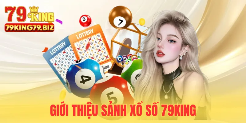 Đôi nét về xổ số 79King